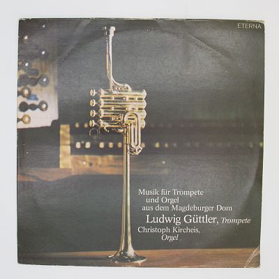 Музыка для трубы и органа из Магдебургского собора. Людвиг Гюттлер, Кристоф Кирхайс