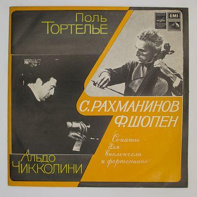 С. Рахманинов, Ф. Шопен. Сонаты Для Виолончели И Фортепиано. Поль Тортелье