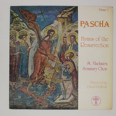 Pascha - Hymns Of The Resurrection - Volume 7